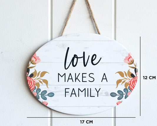 Hanging Wall Plaque - Oval - Love makes a Family - 17x12 - Ginja B