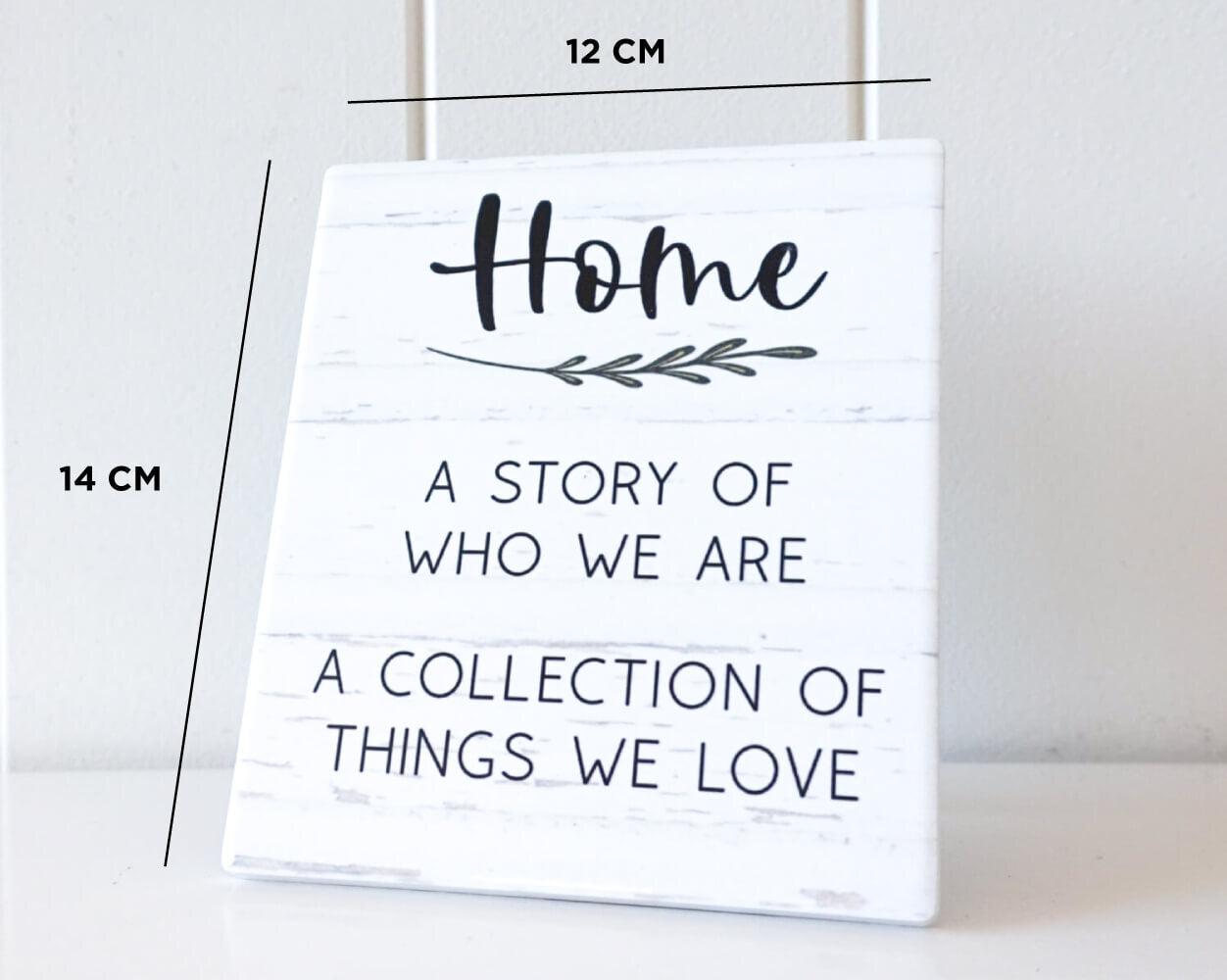 Standing Plaque - Rectangle - Home, Who We Are - 12x14 - Ginja B