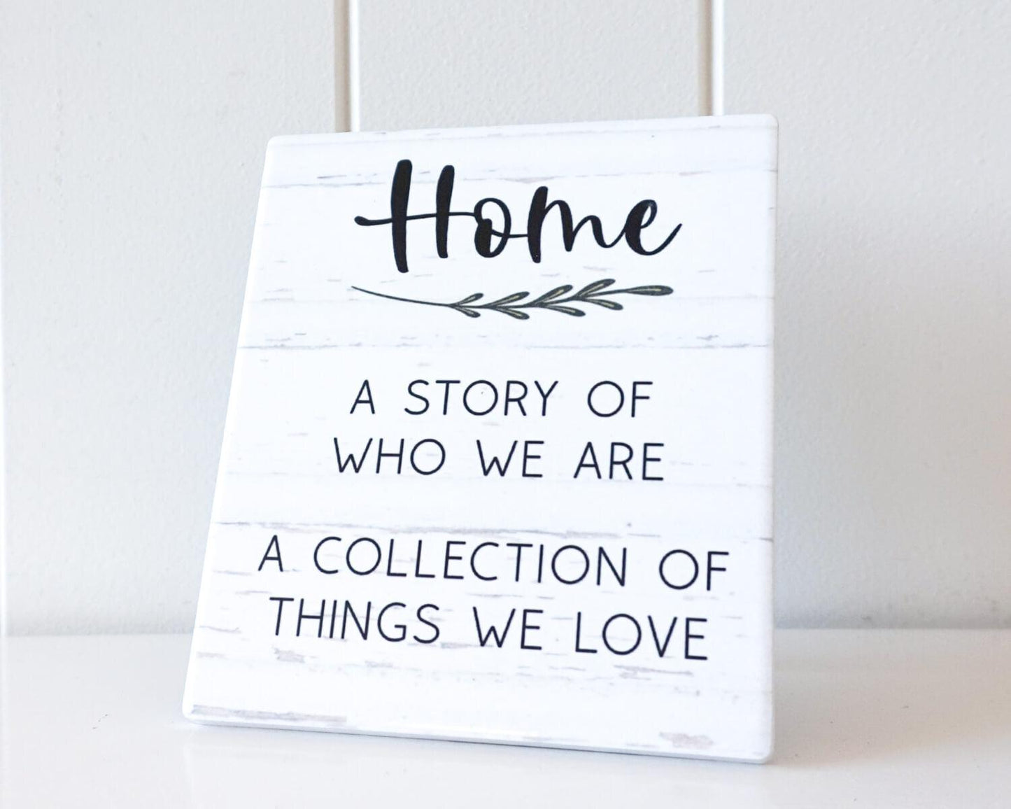 Standing Plaque - Rectangle - Home, Who We Are - 12x14 - Ginja B