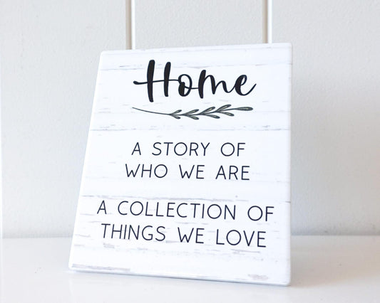 Standing Plaque - Rectangle - Home, Who We Are - 12x14 - Ginja B