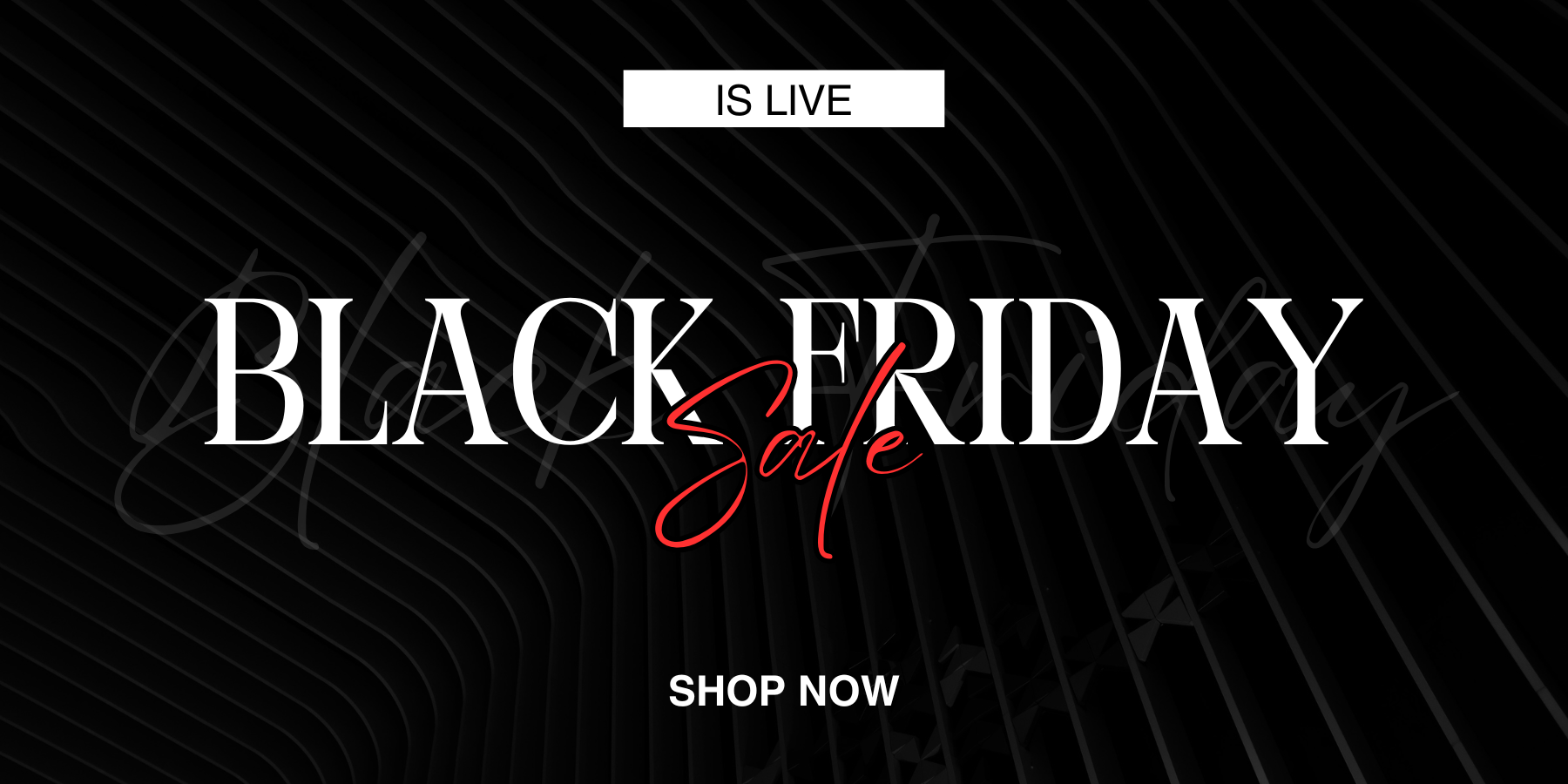 Black Friday Sale Is Live